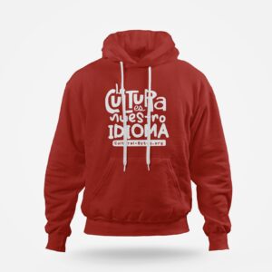 Hoodie | La Cultura es Nuestro Idioma